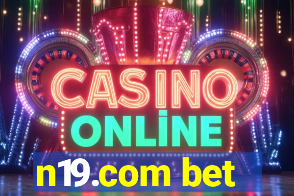 n19.com bet